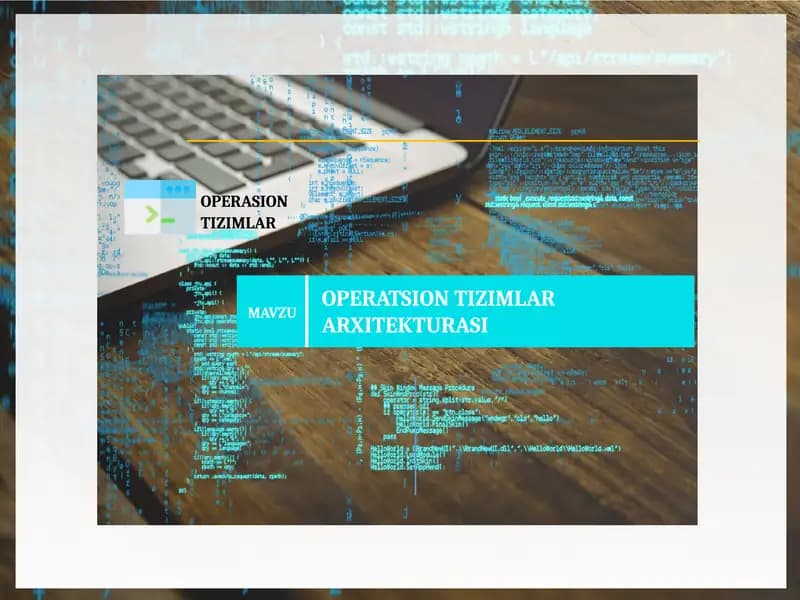 Operatsion Tizimlar Arxitekturasi