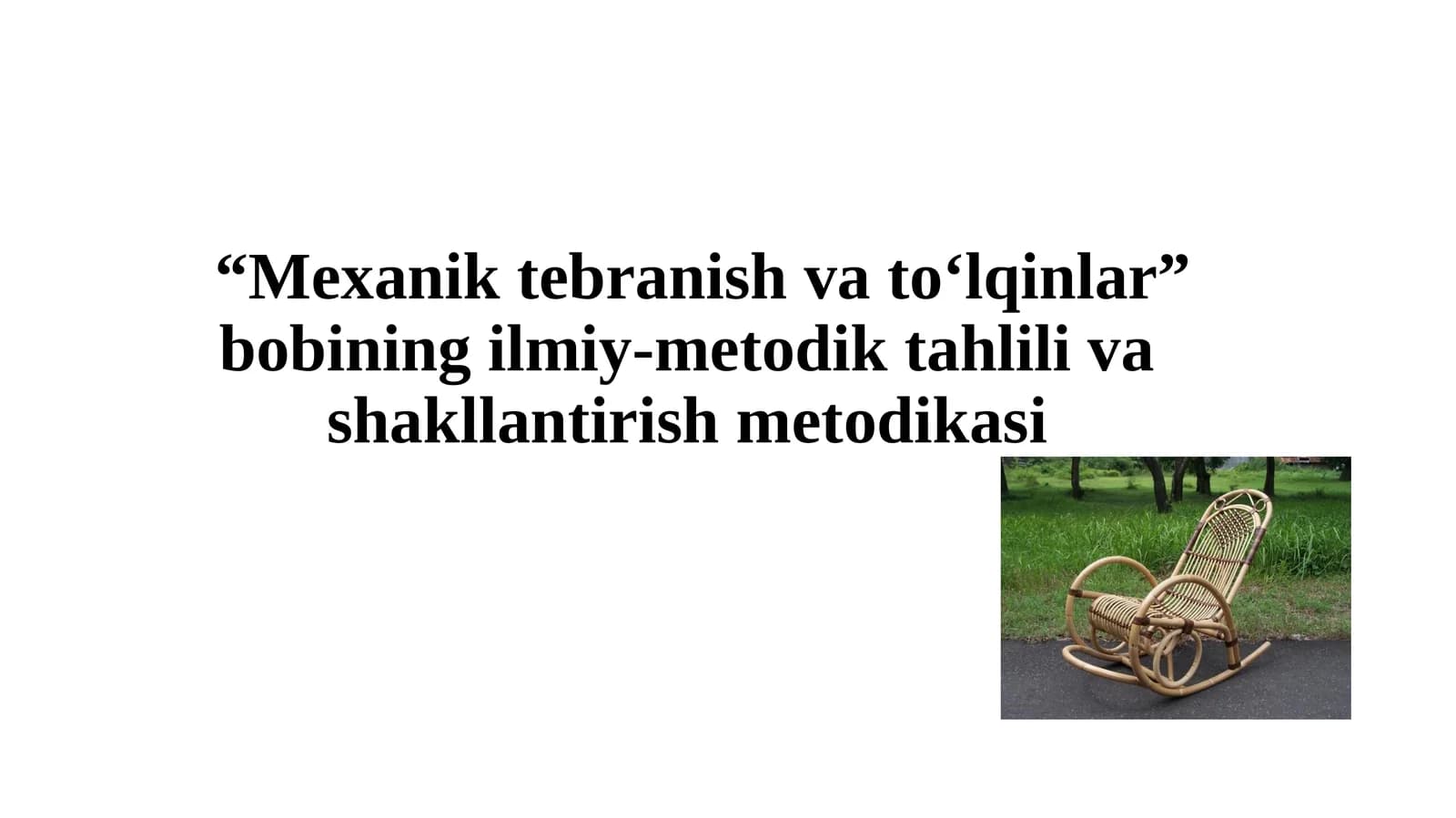 MEXANIK TEBRANISHLAR VA TO‘LQINLAR