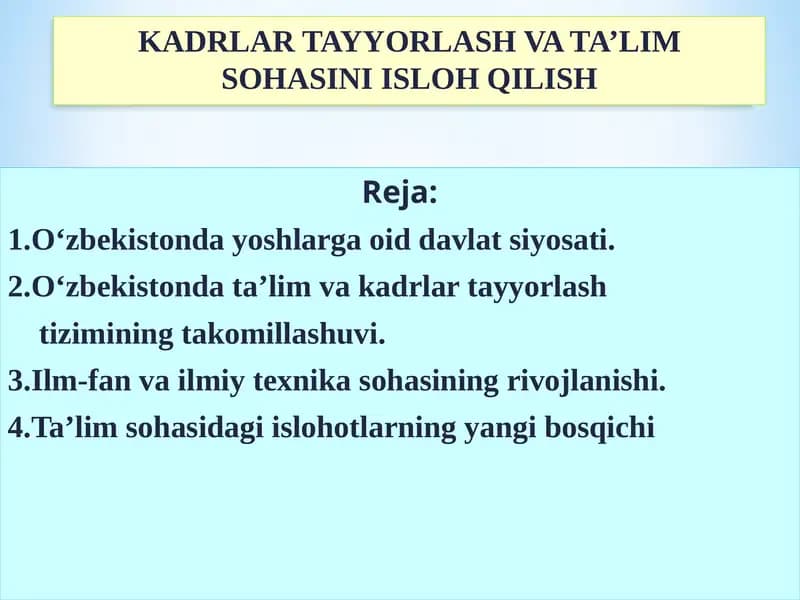 KADRLAR TAYYORLASH VA TA’LIM SOHASINI ISLOH QILISH