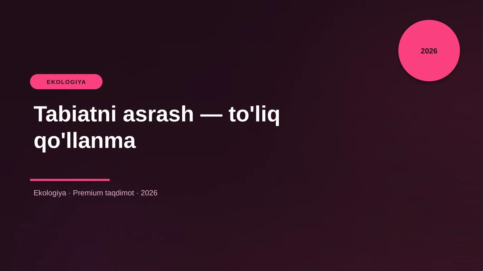 Tabiatni asrash — to'liq qo'llanma