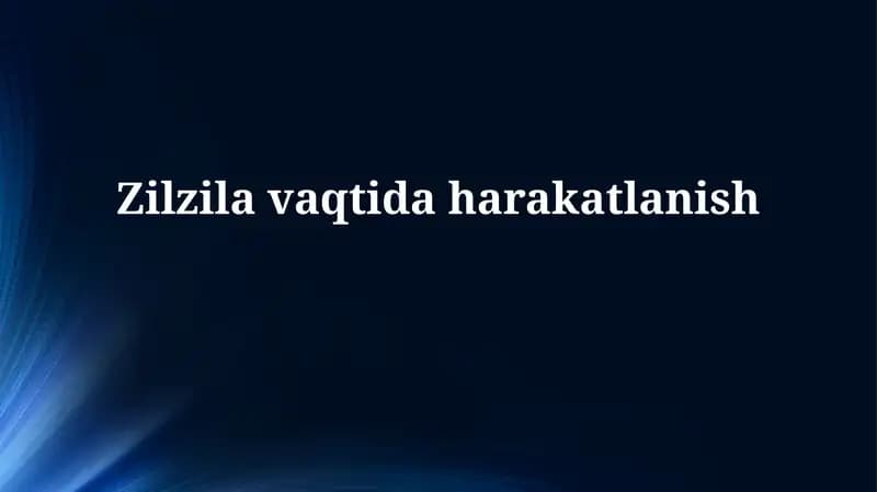 Zilzilavaqtidaharakatlanish
