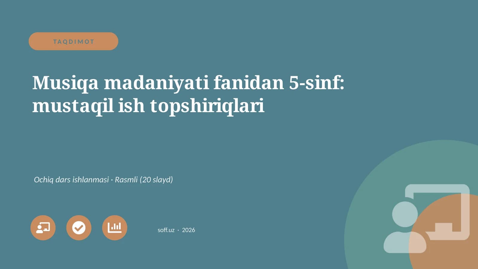Musiqa madaniyati fanidan 5-sinf: mustaqil ish topshiriqlari