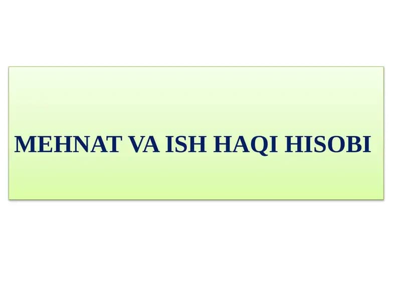 MEHNAT VA ISH HAQI HISOBI
