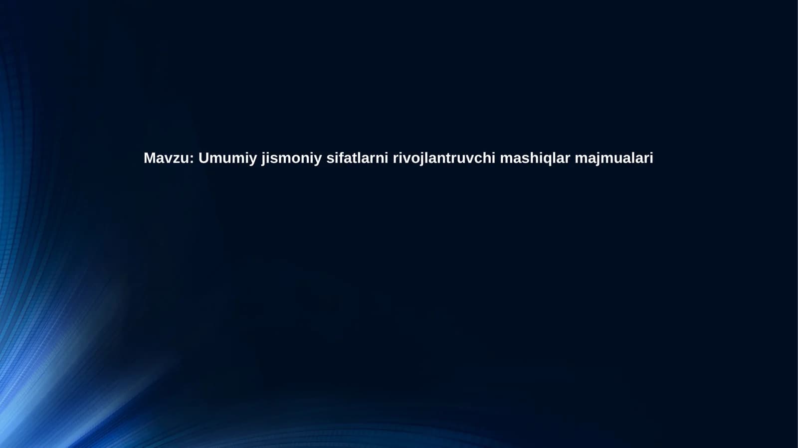 Umumiy jismoniy sifatlar