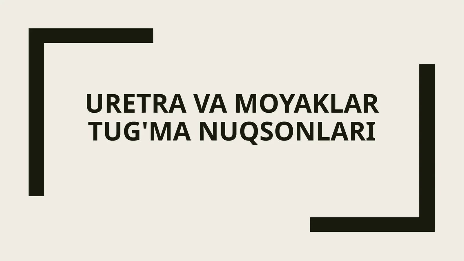 Uretra va moyaklar tug'ma nuqsonlari