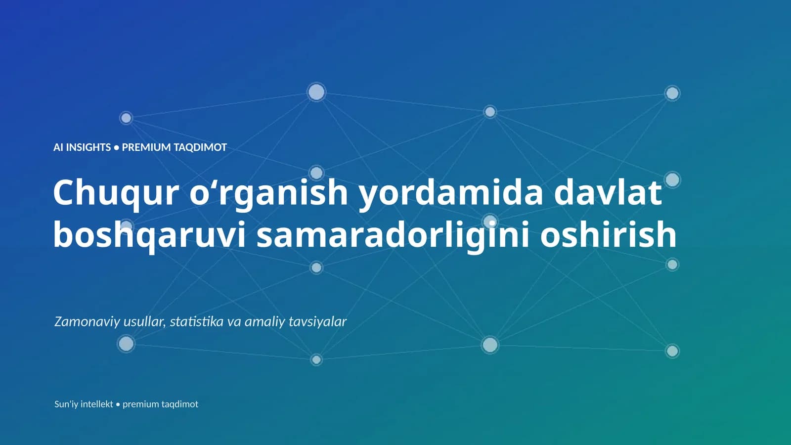 AI INSIGHTS • PREMIUM TAQDIMOT