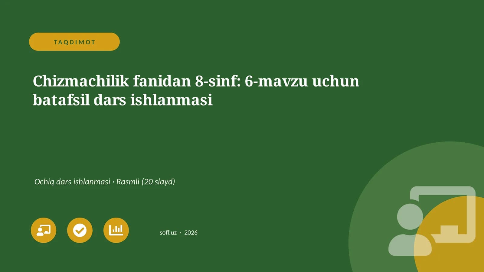 Chizmachilik fanidan 8-sinf: 6-mavzu uchun batafsil dars ishlanmasi
