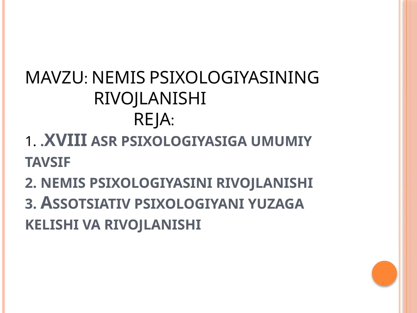 NEMIS PSIXOLOGIYASINING RIVOJLANISHI