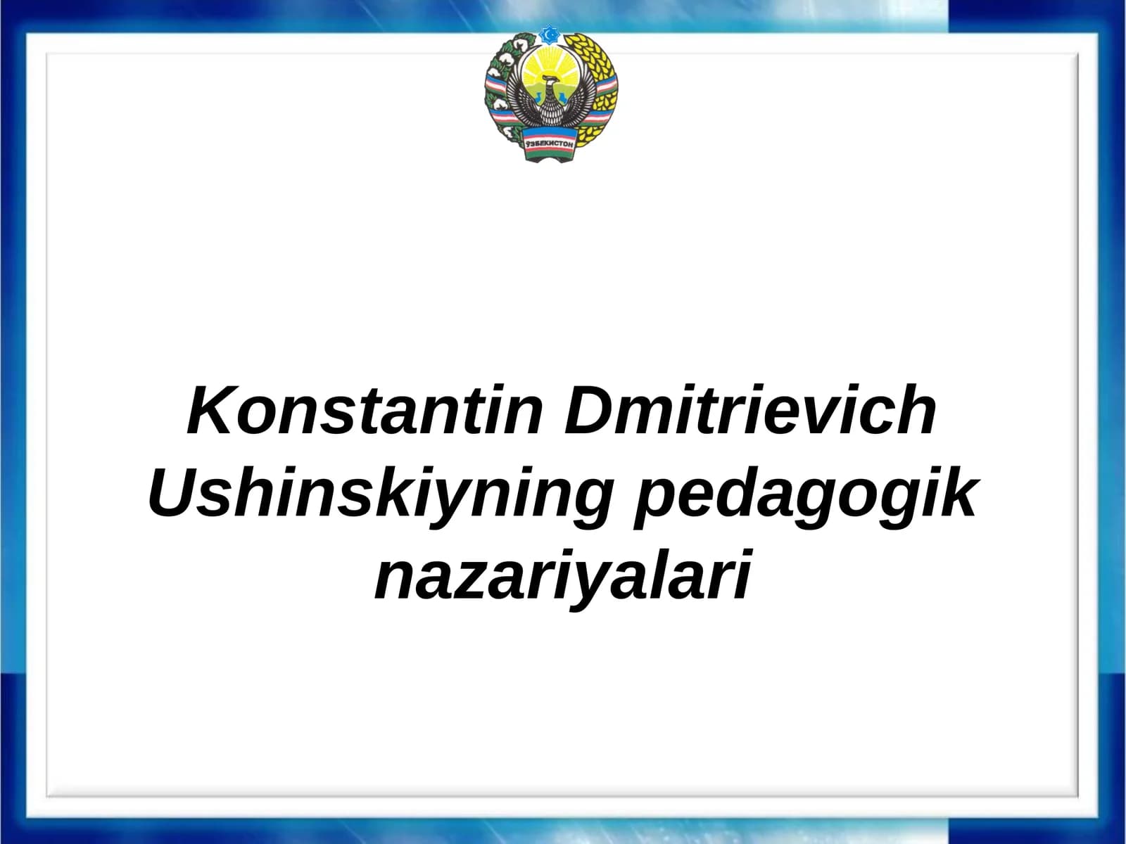 KonstantinDmitrievich Ushinskiyning pedagogik nazariyalari