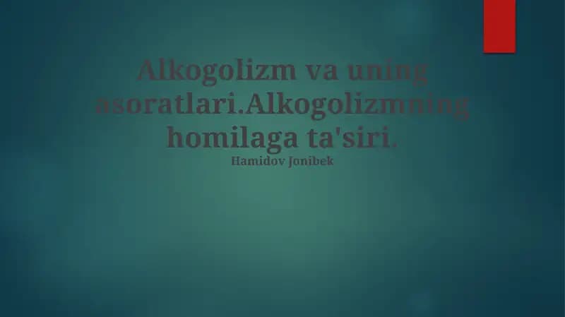 Alkogolizm va uning asoratlari