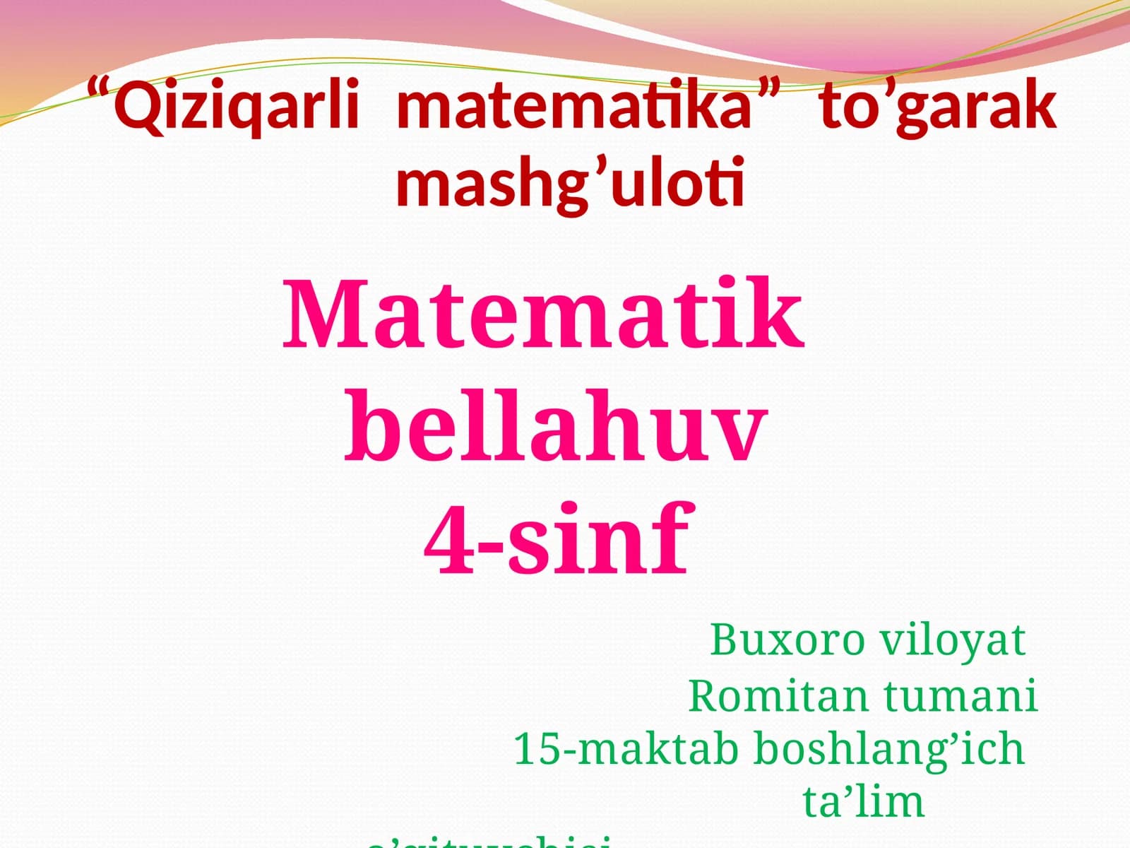 Qiziqarlimatematika to’garak mashg'uloti
