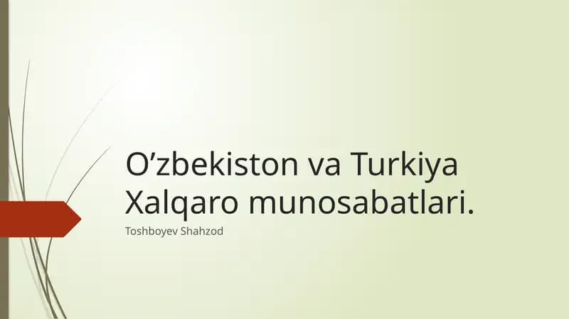 O’zbekiston va Turkiya Xalqaro munosabatlari