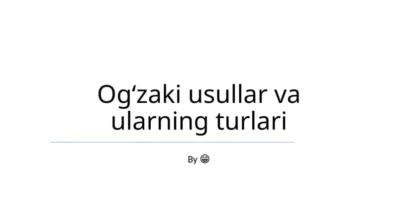 Ogʻzaki usullar va ularning turlari