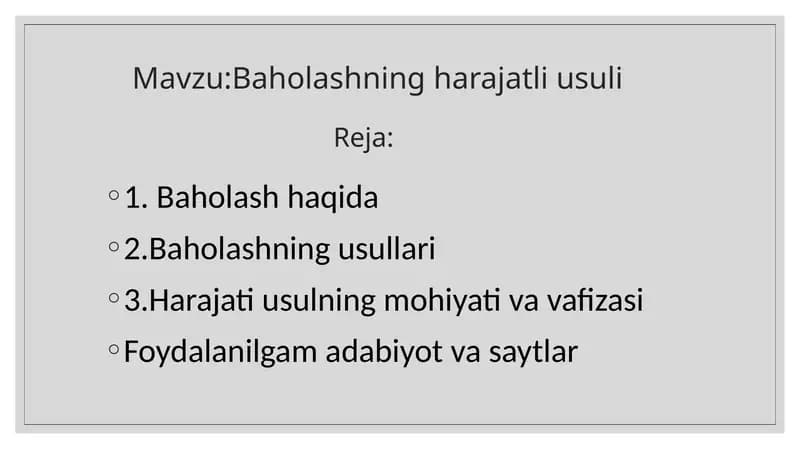 Baholashning harajatli usuli