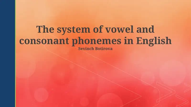 The system of vowel and consonant phonemes in English