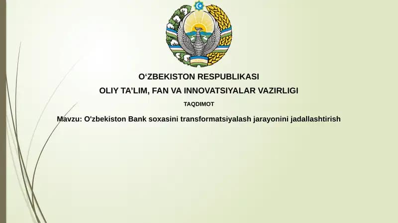 O'zbekiston Bank soxasini transformatsiyalash jarayonini jadallashtirish