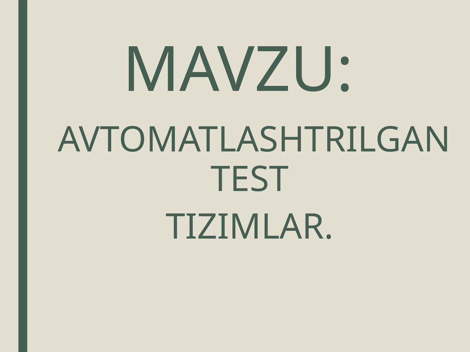 AVTOMATLASHTRILGAN TEST TIZIMLAR