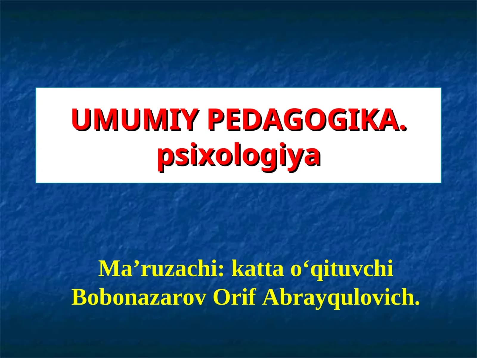 Tarbiya Metodlari haqida tushuncha