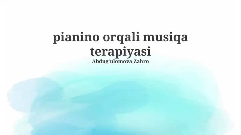 Musiqa terapiyasining asoslari va pianino texnikasi