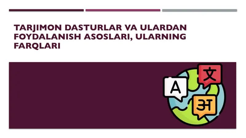 Tarjimon dasturlar va ulardan foydalanish asoslari, ularning farqlari