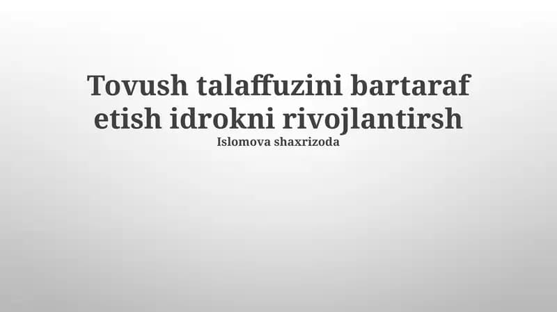 Talaffuzni yaxshilash usullari va mashqlari