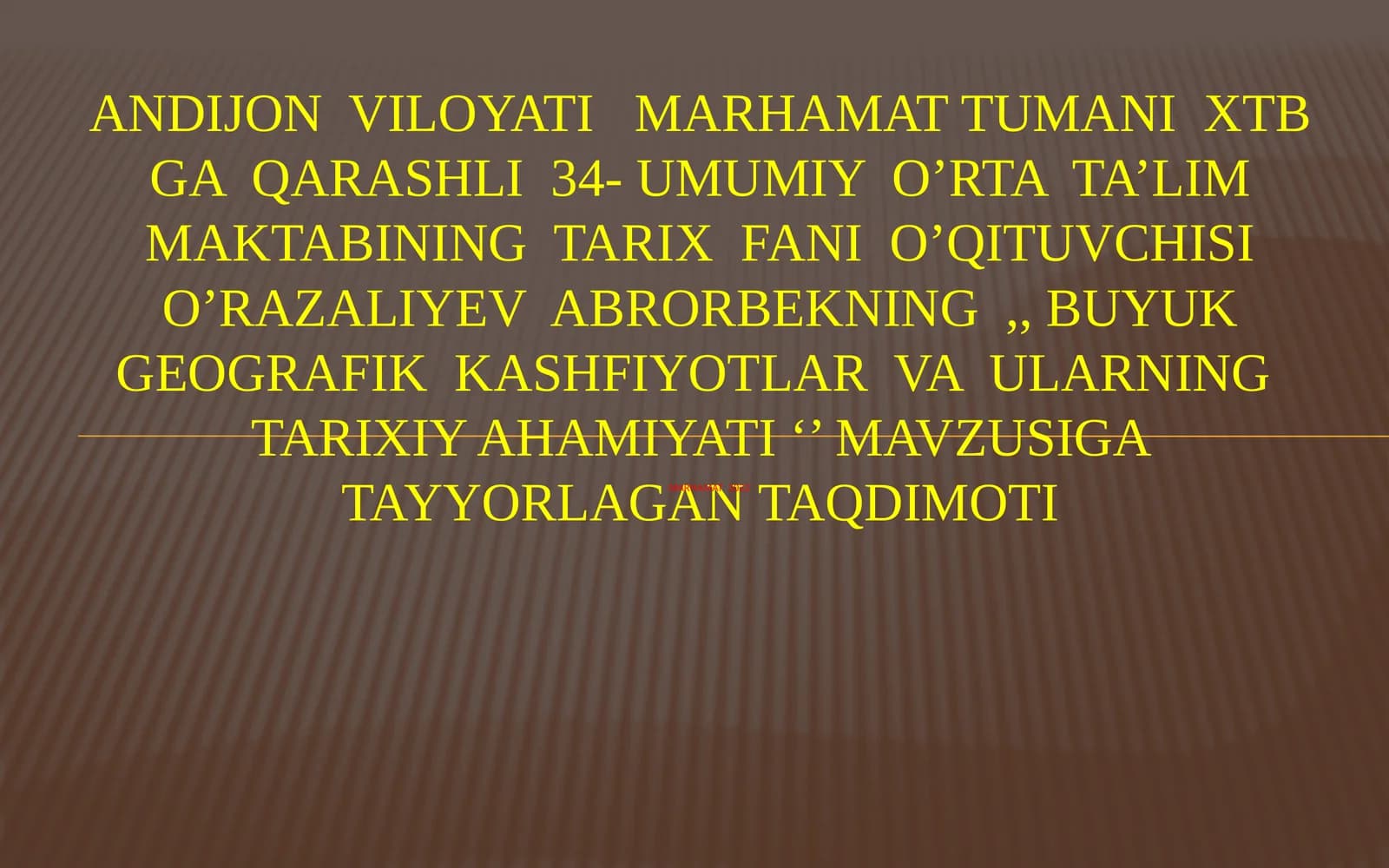 8-sinf Jahon tarixi Buyuk geografik kashfiyotlar va ularning tarixiy ahamiyati dars taqdimot