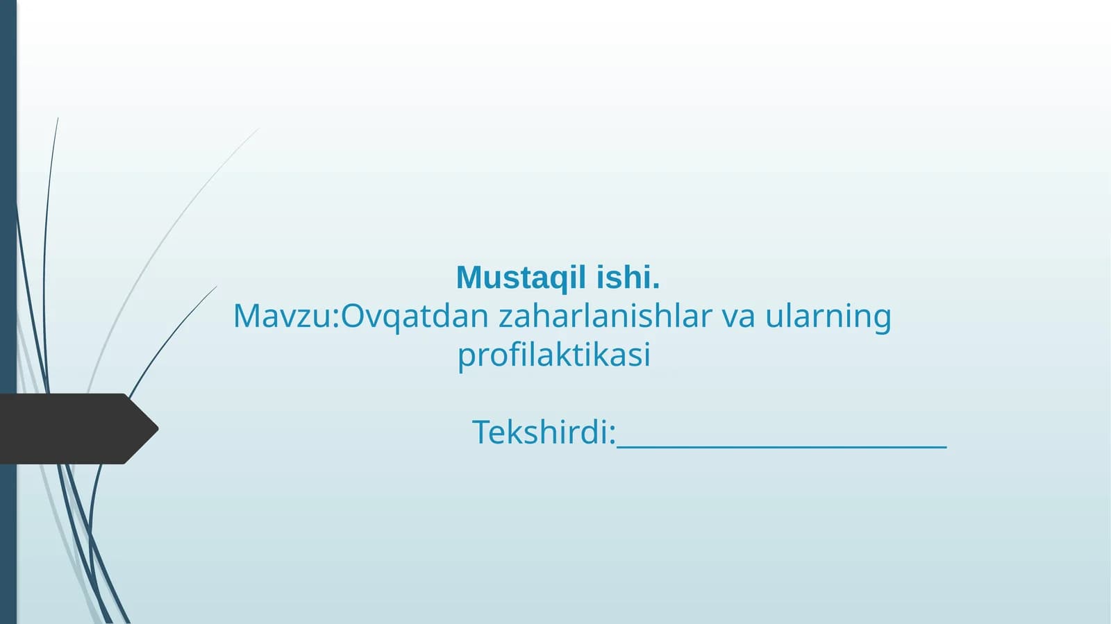 Ovqatdan zaharlanishlar va ularning profilaktikasi