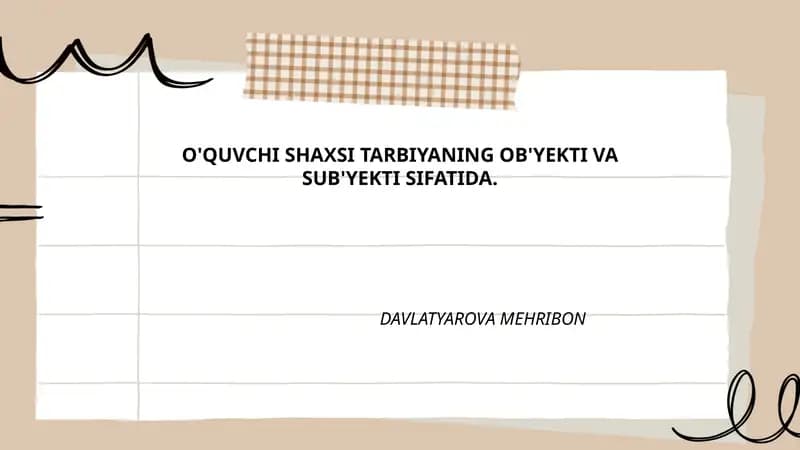 O'quvchi shaxsi tarbiyaning ob'ekti va sub'ekti sifatida