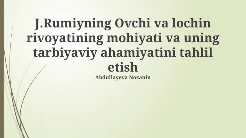 J.Rumiyning Ovchi va lochin rivoyati