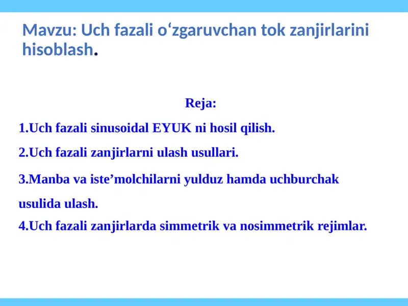 Uch fazali o‘zgaruvchan tok zanjirlarini hisoblash.