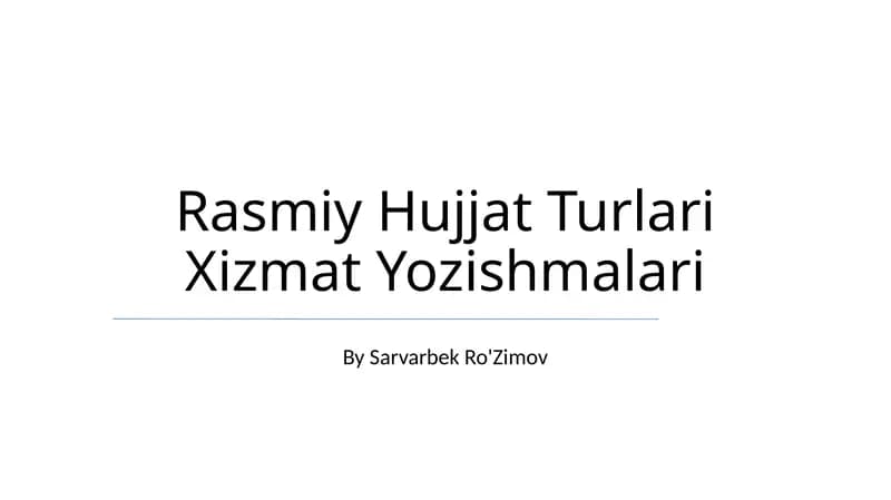 Rasmiy Hujjat Turlari Xizmat Yozishmalari