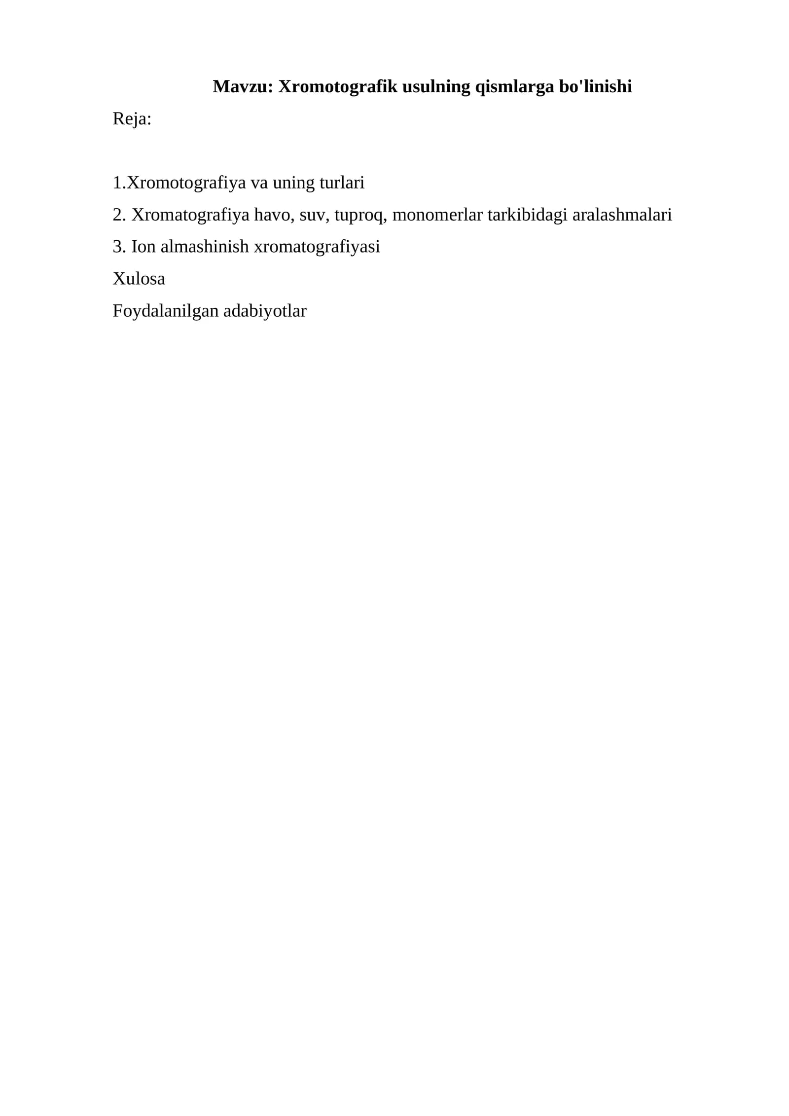 Xromotografik usulning qismlarga bo'linishi