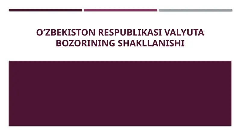 O‘zbekiston Respublikasi valyuta bozorining shakllanishi