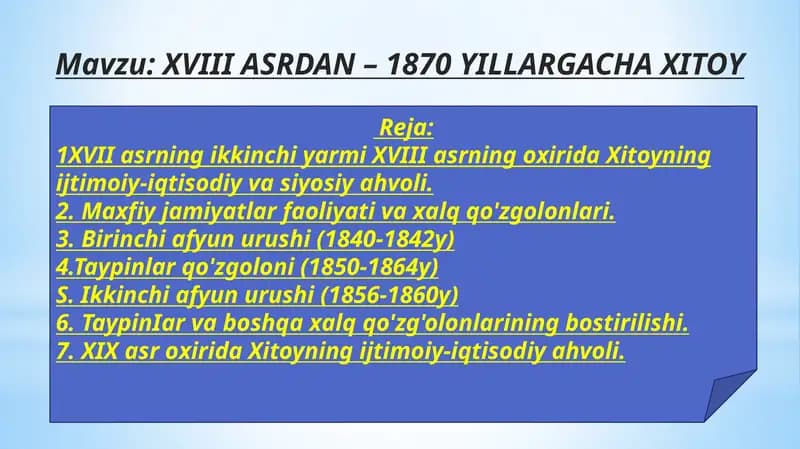 XVIII ASRDAN – 1870 YILLARGACHA XITOY