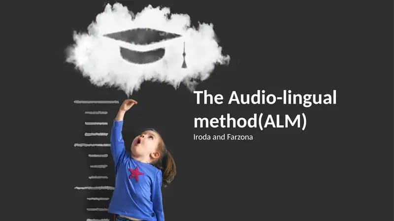 The Audio-Lingual Method(ALM)
