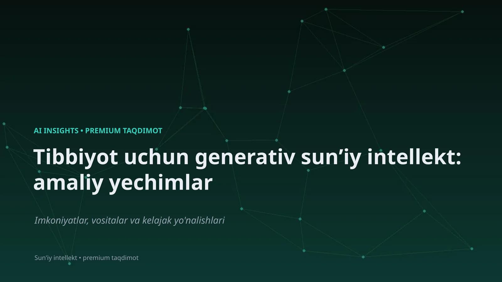 Tibbiyot uchun generativ sunʼiy intellekt: amaliy yechimlar