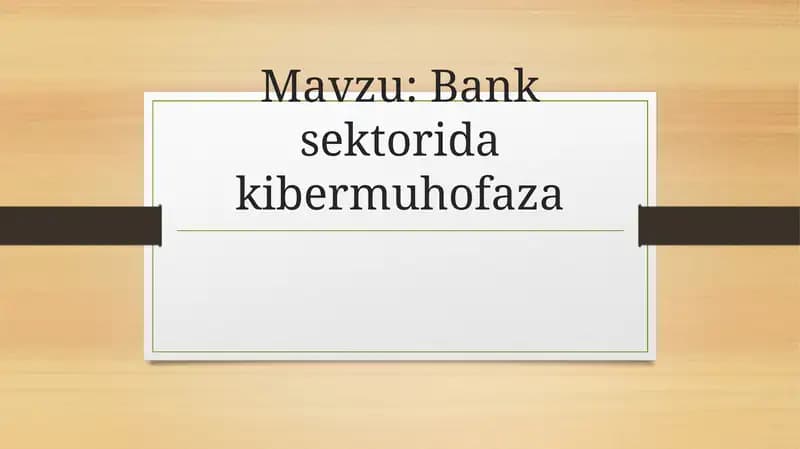 Bank sektorida kibermuhofaza