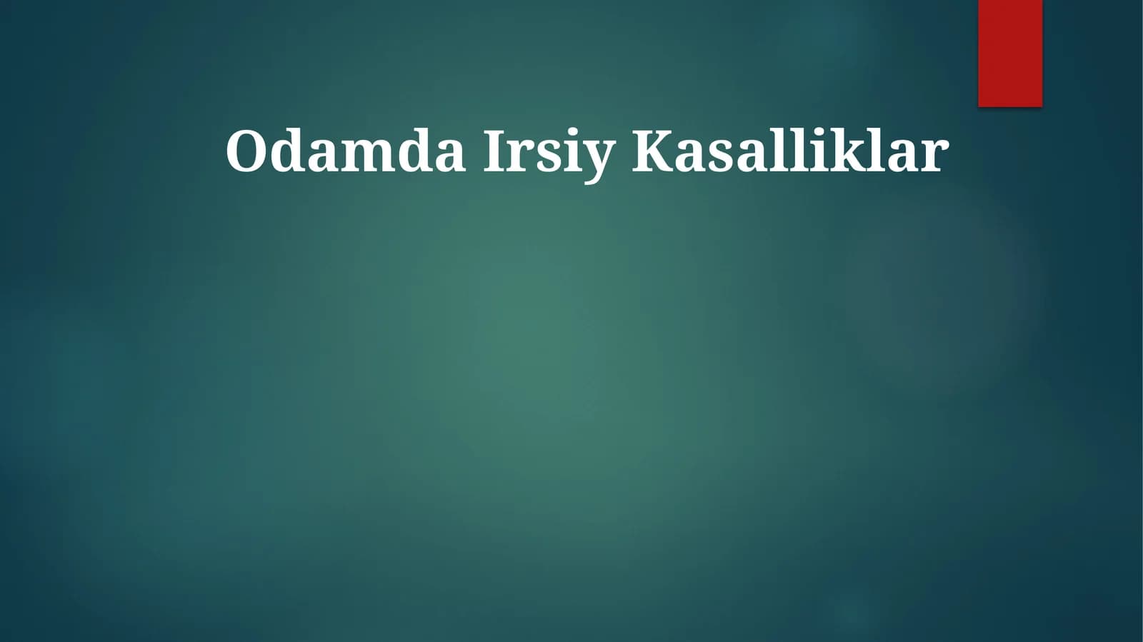 Odamda Irsiy Kasalliklar