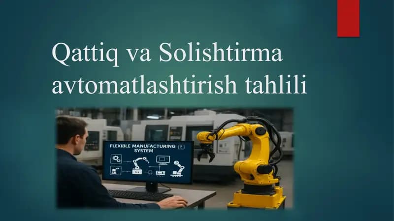 Qattiq va Solishtirma avtomatlashtirish tahlili