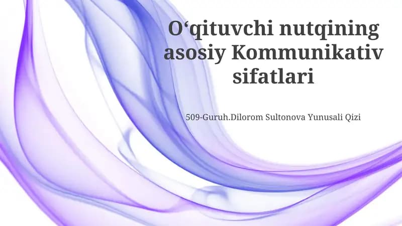 Oʻqituvchi nutqining asosiy Kommunikativ sifatlari