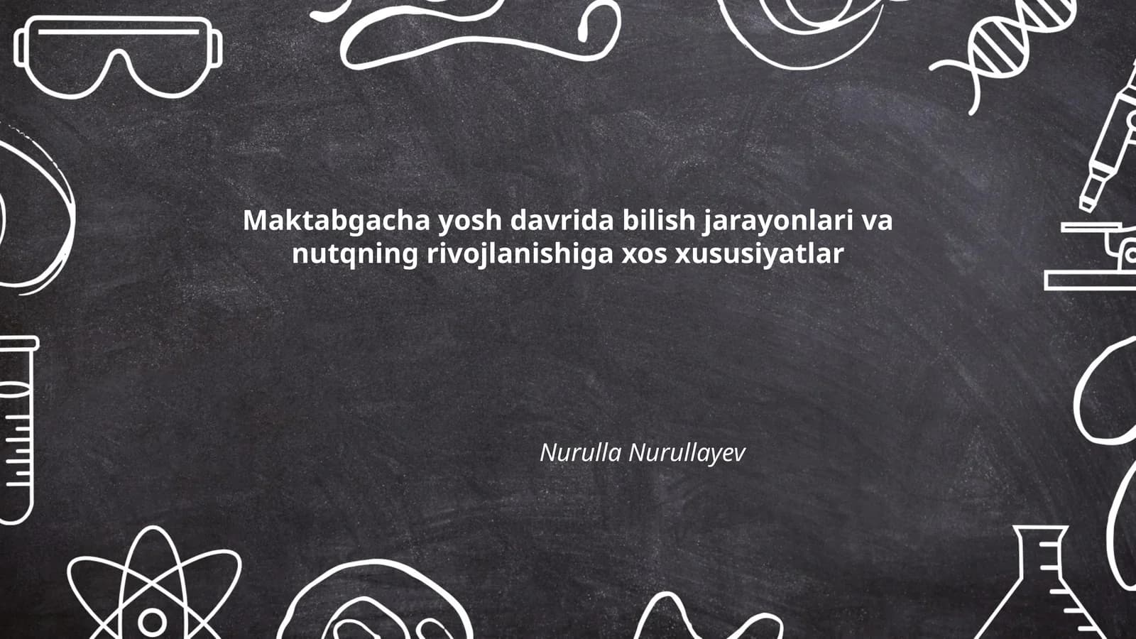 Maktabgacha yosh davrida bilish jarayonlari va nutqning rivojlanishiga xos xususiyatlar