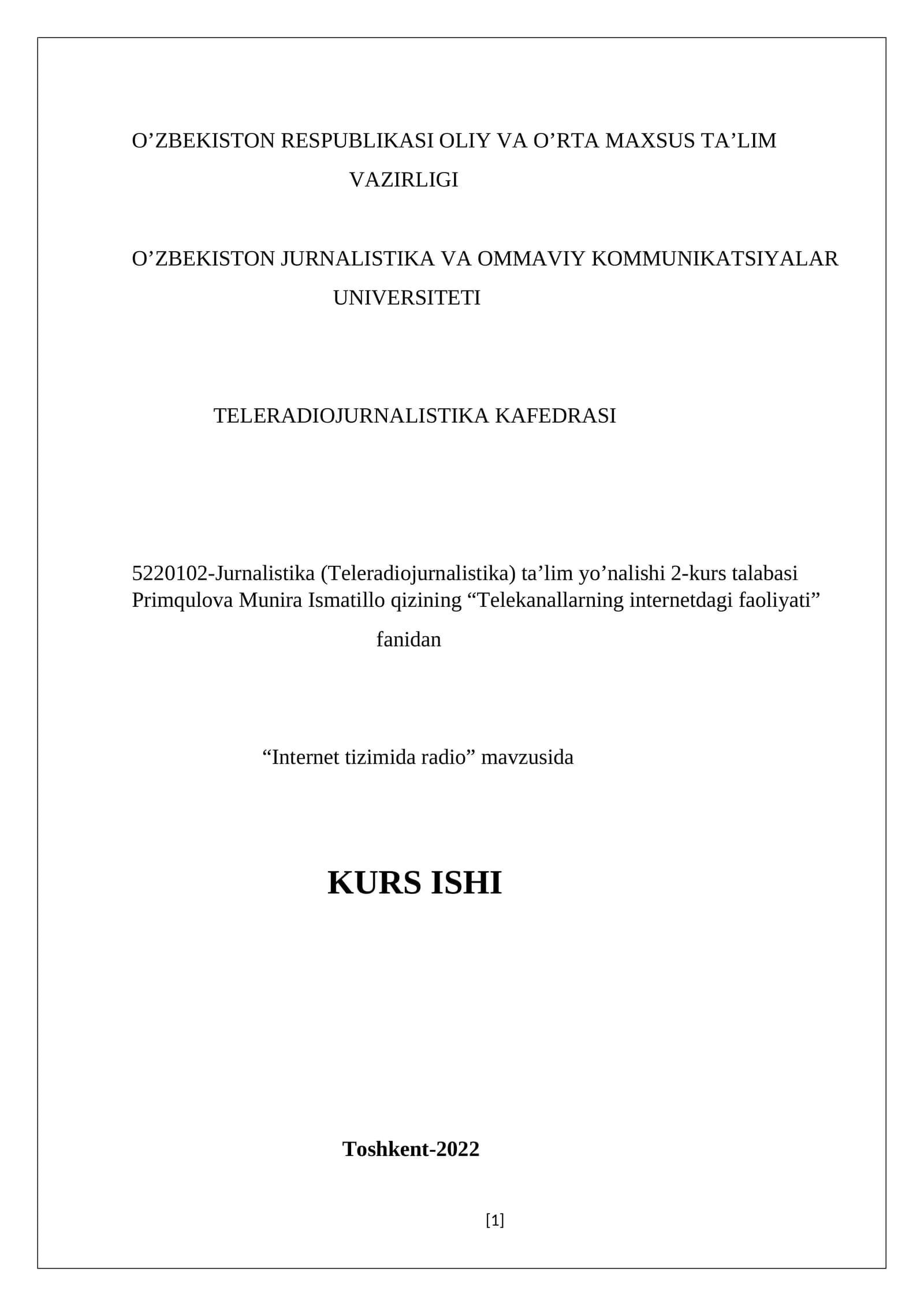 “Telekanallarning internetdagi faoliyati” fanidan “Internet tizimida radio” mavzusida KURS ISHI