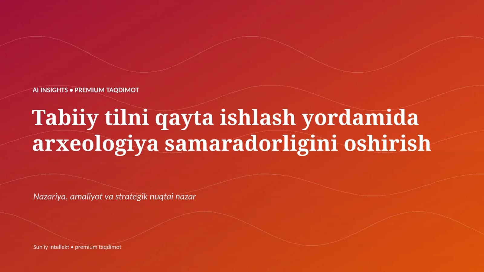 Tabiiy tilni qayta ishlash yordamida arxeologiya samaradorligini oshirish