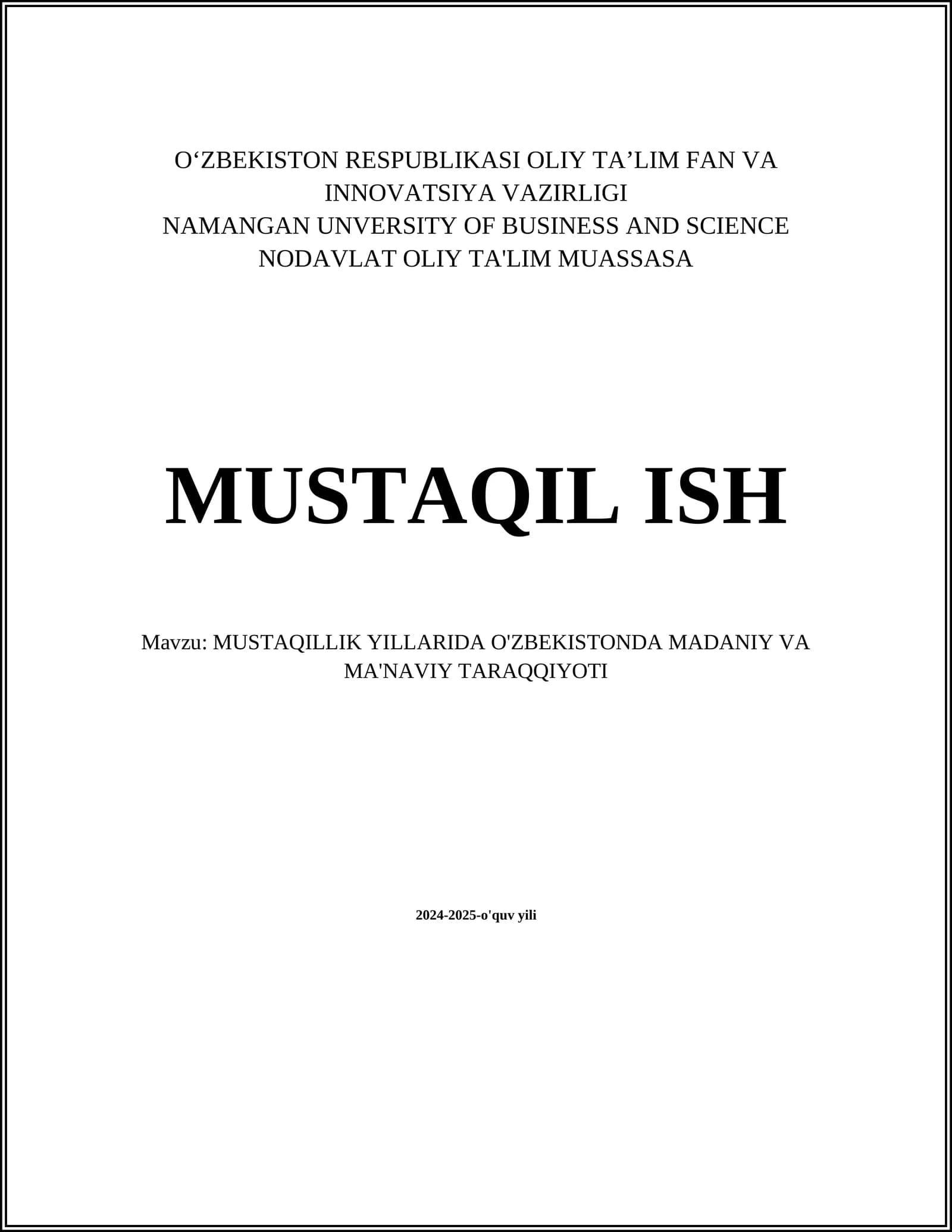 MUSTAQILLIK YILLARIDA O'ZBEKISTONDA MADANIY VA MA'NAVIY TARAQQIYOTI
