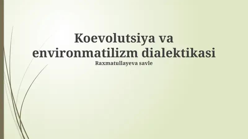 Koevolutsiya va environmatilizm dialektikasi
