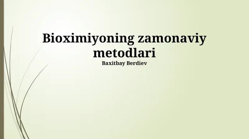 Bioximiyoning zamonaviy metodlari