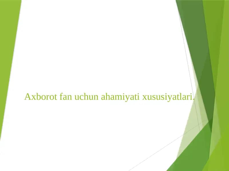 Axborot fan uchun ahamiyati xususiyatlari