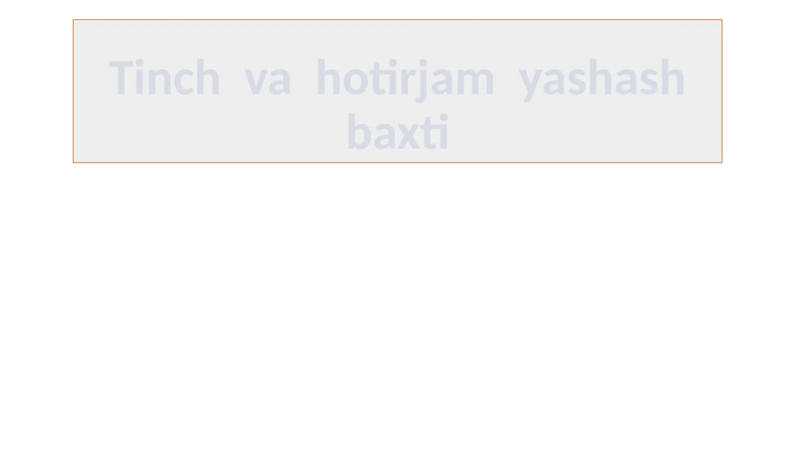 Tinchvahotirjamyashashbaxti