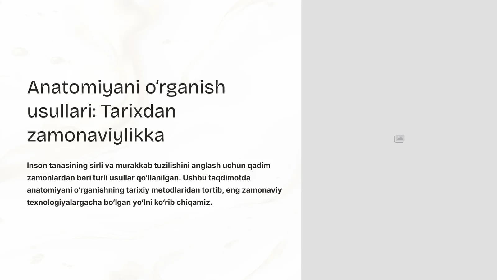 Anatomiyani o‘rganish usullari: Tarixdan zamonaviylikka