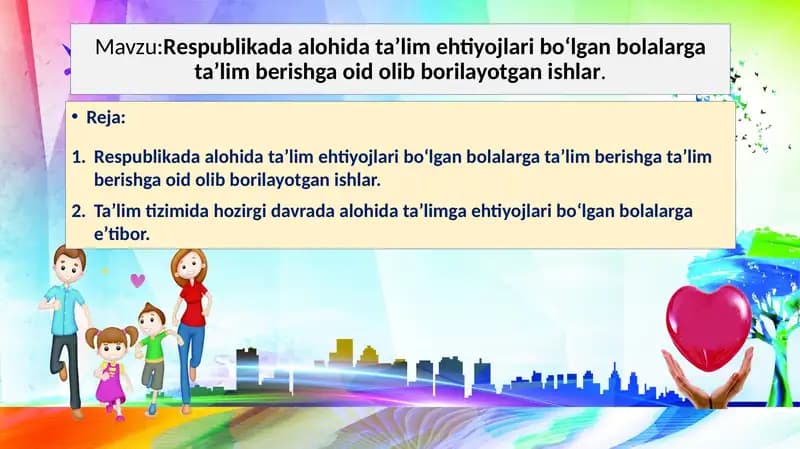 Alohida ta’lim ehtiyojlari bo‘lgan bolalarga ta'lim berish
